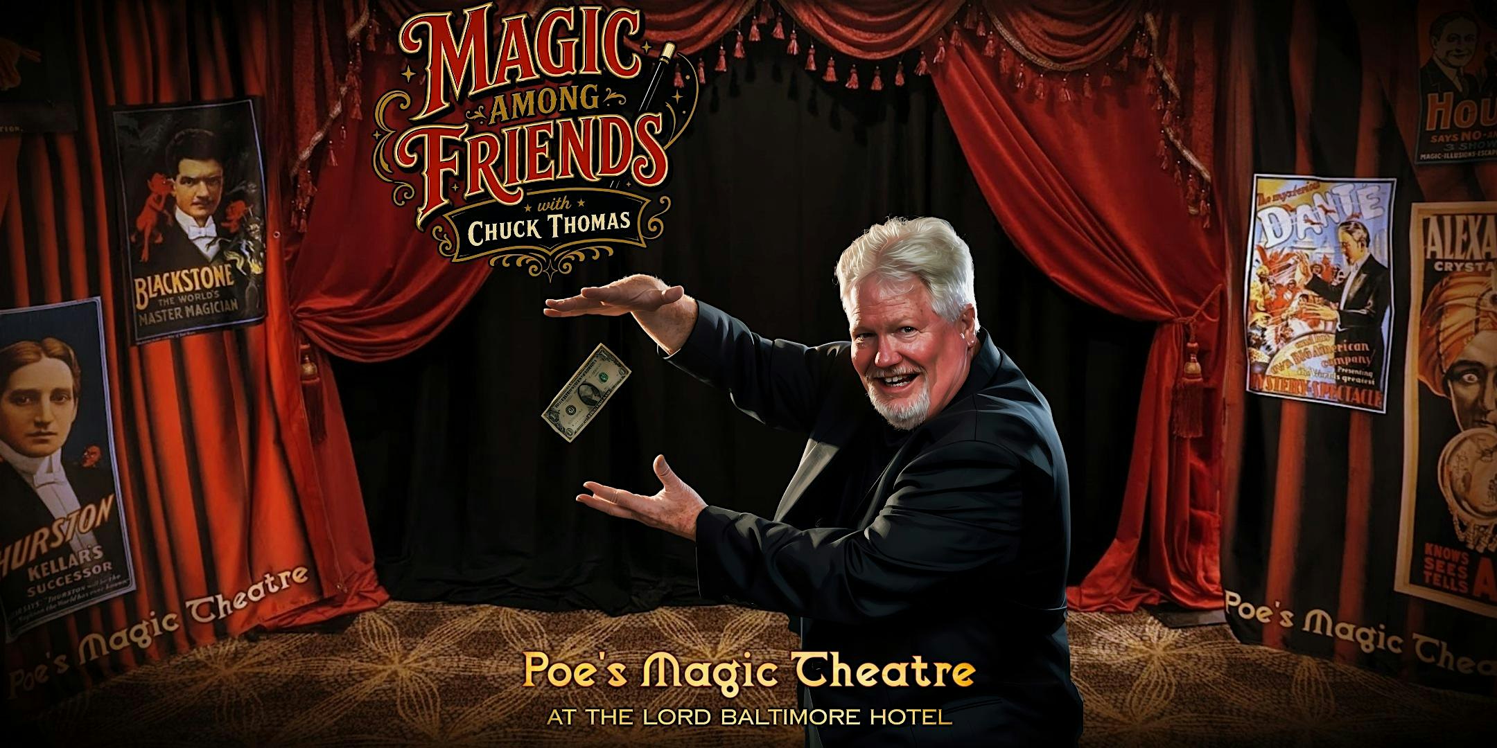 Magic Among Friends With Chuck Thomas