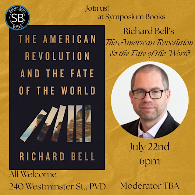 Imagem principal do evento Book Event! Richard Bell's The American Revolution & the Fate of the World