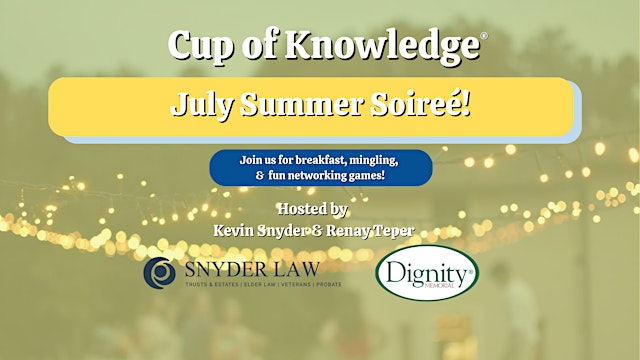 Image principale de Cup of Knowledge® July Summer Soireé!