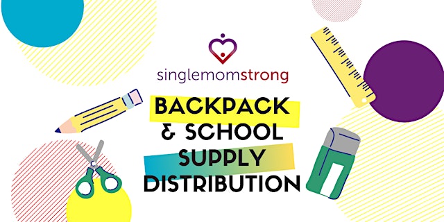 Imagen principal de Single Mom Strong's Backpack & School Supply Distribution