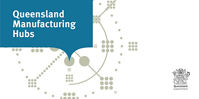 Hauptbild für Qld Manufacturing Hub Toowoomba Anniversary Celebration & Networking Event