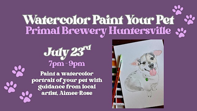 Image principale de Watercolor Paint Your Pet Class at Primal Brewery Huntersville