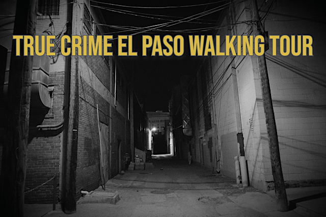 Imagem principal do evento True Crime El Paso Walking Tour