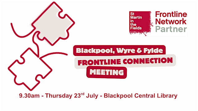 Primaire afbeelding van Blackpool Wyre & Fylde Frontline Network Connection Meeting