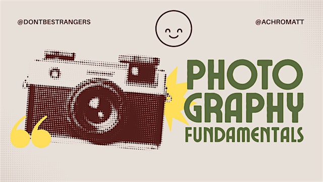 Image principale de Photography Fundamentals: Everyone Welcome! (Dallas, TX)