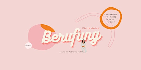 Hauptbild für Finde deine Berufung! Kostenloses Live Webinar