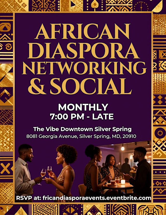 Image principale de African Diaspora Networking & Social - Downtown Silver Spring, MD