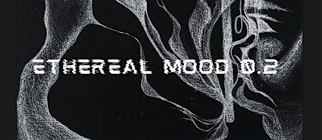 Primaire afbeelding van ETHEREAL MOOD 0.2