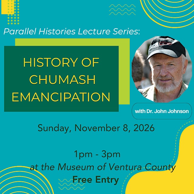 Image principale de Parallel Histories Lecture Series: History of Chumash Emancipation