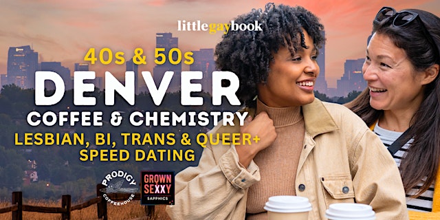 Denver 40s & 50s Lesbian, Bi, Trans & Queer+ Speed Dating: Coffee & Chemistry primary image