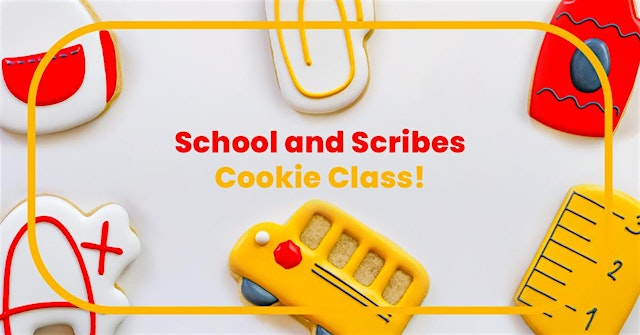 Image principale de It's time to "rule" cookie school with our "School Is Sweet" class!