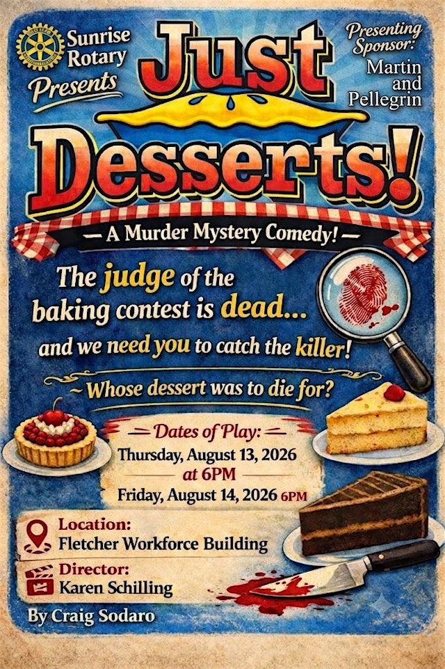 Image principale de Just Desserts: A Murder Mystery Comedy presented by Sunrise Rotary of Houma