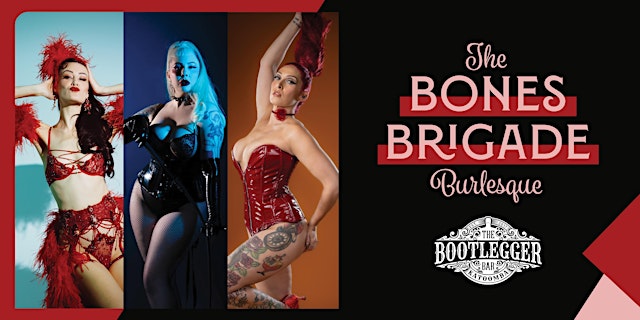 Imagen principal de The Bones Brigade Burlesque at The Bootlegger