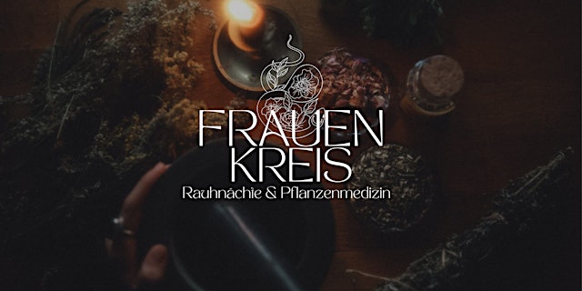 Image principale de Frauenkreis - Raunächte - Pflanzenmedizin
