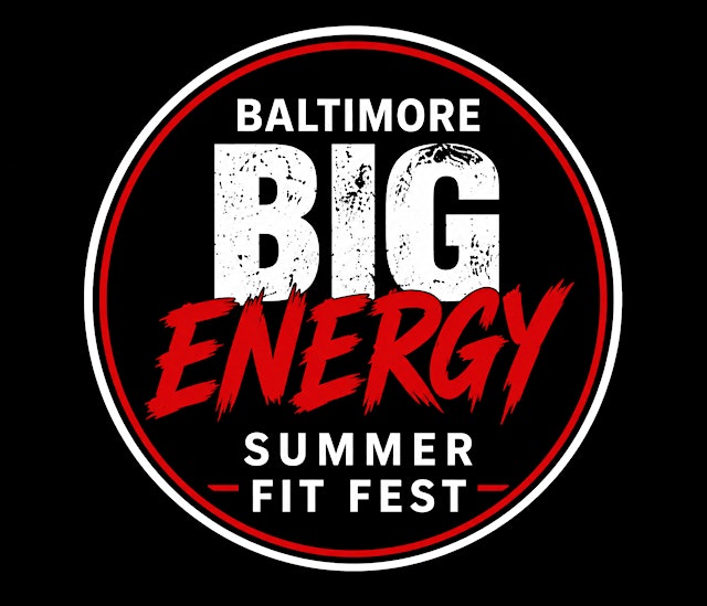 Image principale de Baltimore Big Energy Summer Fit Fest