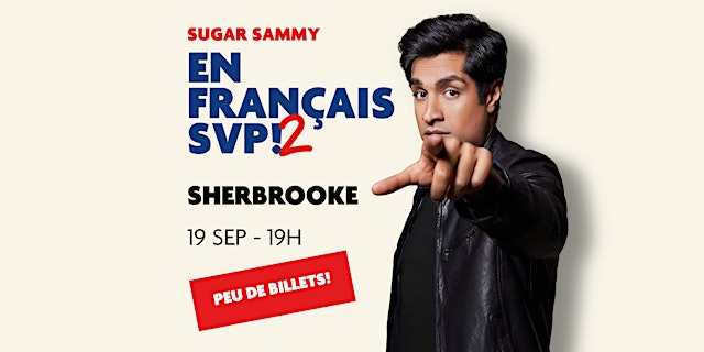 Image principale de SUGAR SAMMY - SHERBROOKE - EN FRANÇAIS