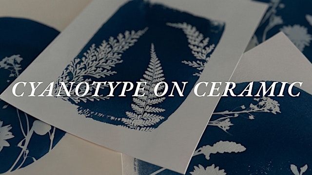 Image principale de Cyanotype on Ceramic