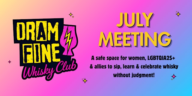 Image principale de Dram Fine Whisky Club July Meeting