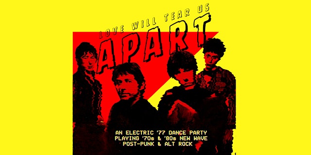 LOVE WILL TEAR US APART: A New Wave/Post-Punk/Alt Rock Dance Party primary image