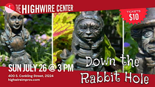 Image principale de Down the Rabbit Hole: Curious Comedy at the Highwire Center!