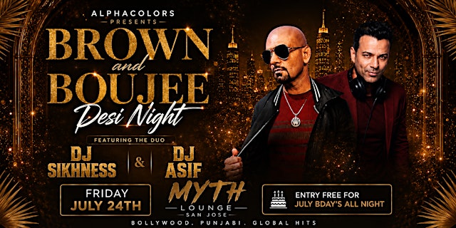 Brown & Boujee Desi Night @ Myth Lounge San Jose primary image