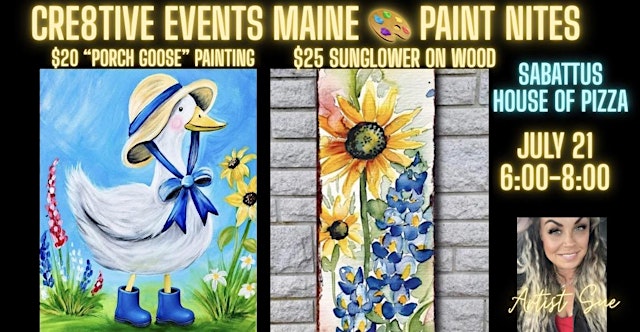 Image principale de Paint Night - “Porch Goose” or Sunflower on Wood- SABATTUS House of Pizza