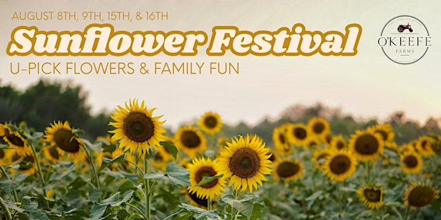 Hauptbild für O'Keefe Farms Sunflower Festival | U-Pick Flowers & Family Fun