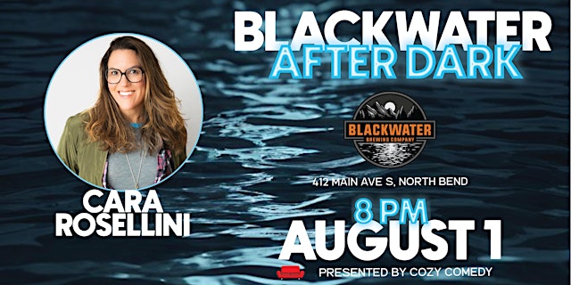 Image principale de Comedy! Blackwater After Dark: Cara Rossellini!