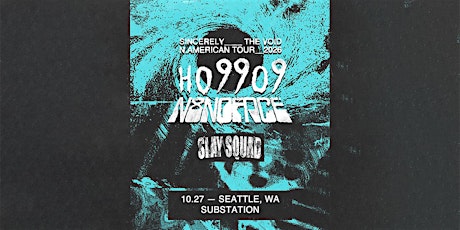 Ho99o9, Slay Squad at Substation
