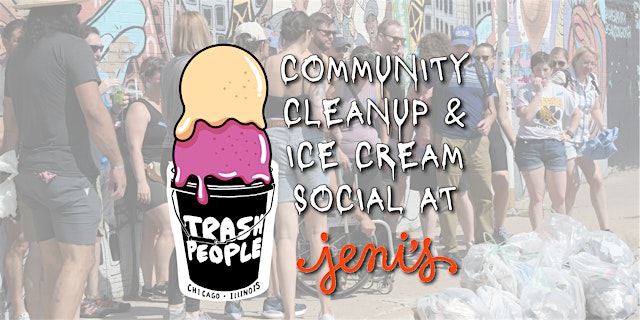 Image principale de Trash People of Logan Square - Ice Cream Social and Community Clean-Up!
