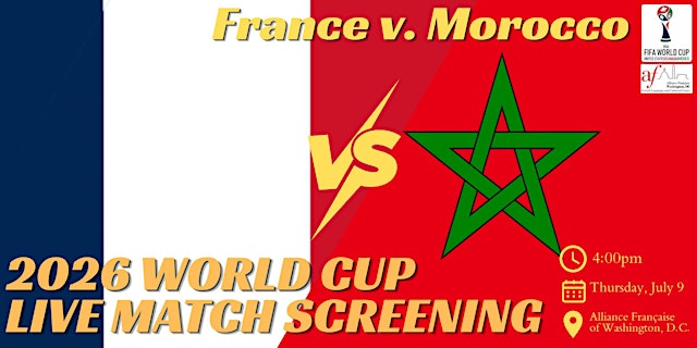 Image principale de 2026 World Cup Live Match Screening: France v. Morocco - July 9, 4:00pm
