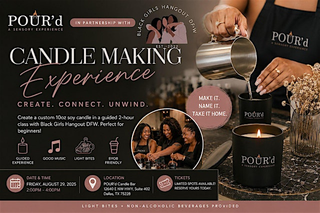 Image principale de POUR’d Candle Making Experience with Black Girls Hangout DFW