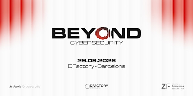 Imagen principal de Beyond Cybersecurity Barcelona 2026