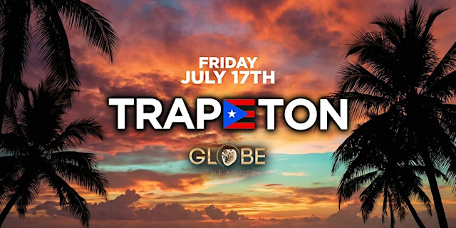 Image principale de TRAPETON PARTY @ THE GLOBE LA