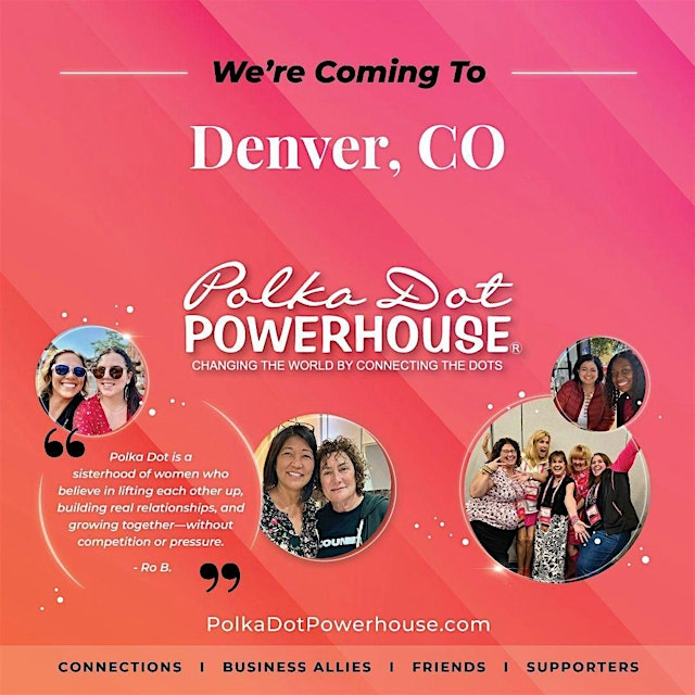 Image principale de Polka Dots Community Event - Denver Chapter