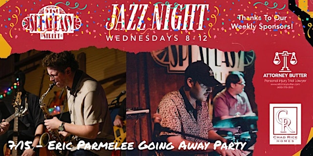 Imagen principal de The Speakeasy Jazz Night Presents: Eric Parmelee Going Away Party