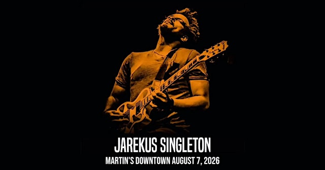 Hauptbild für Jarekus Singleton Live at Martin's Downtown