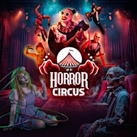 HORROR CIRCUS - Rochester, NY