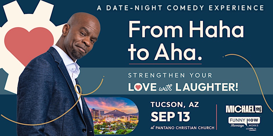 Michael Jr.'s Funny How Marriage Works Tour @ Tucson, AZ - 7PM Show