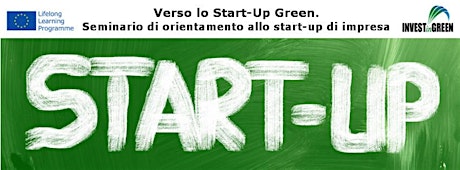Immagine principale di Verso lo Start-up Green. Seminario  di orientamento allo start-up di impresa. 