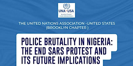 Police Brutality in Nigeria: The END SARS Protest & its Future Implications primary image