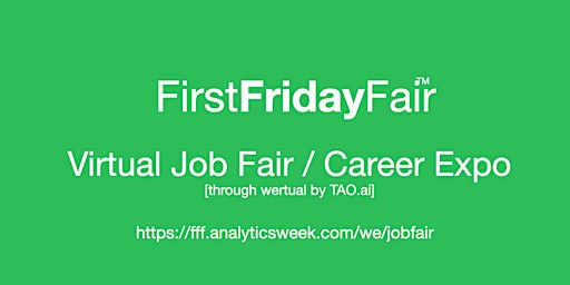 #Data #FirstFridayFair Virtual Job Fair / Career Expo Event # Austin