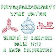 Immagine principale di PortaQualcosaParty - Christmas Edition 