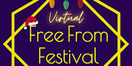 Imagem principal do evento Christmas Virtual Free From Festival - Gluten, Dairy & Refined Sugar-Free