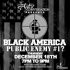 The Art of Conversation - Black America - Public Enemy??? primary image