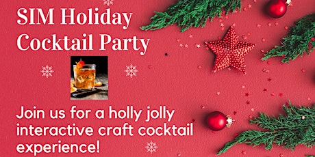 Holiday Cocktail Party with SIM Austin with Mixologist! primary image