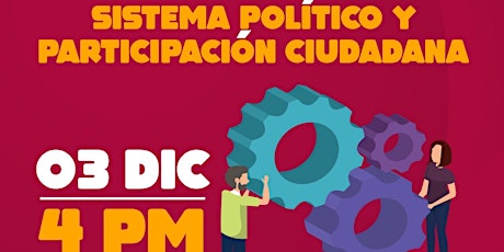 Imagen principal de El Sistema Político y la Participación Ciudadana