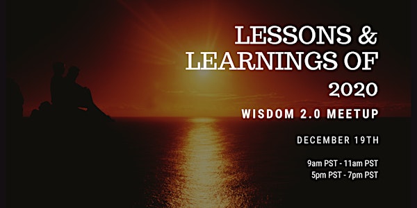 Lessons of 2020: Wisdom 2.0 Meetup