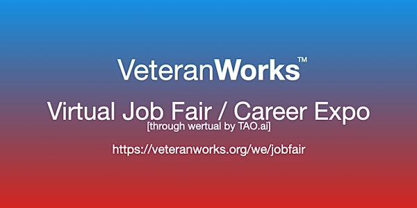 #VeteranWorks Virtual Job Fair / Career Expo #Veterans Event #Des Moines