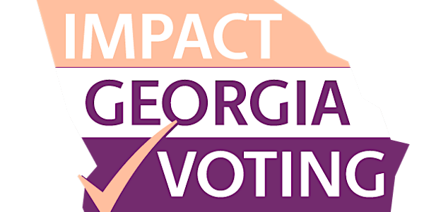 IMPACT GEORGIA VOTING